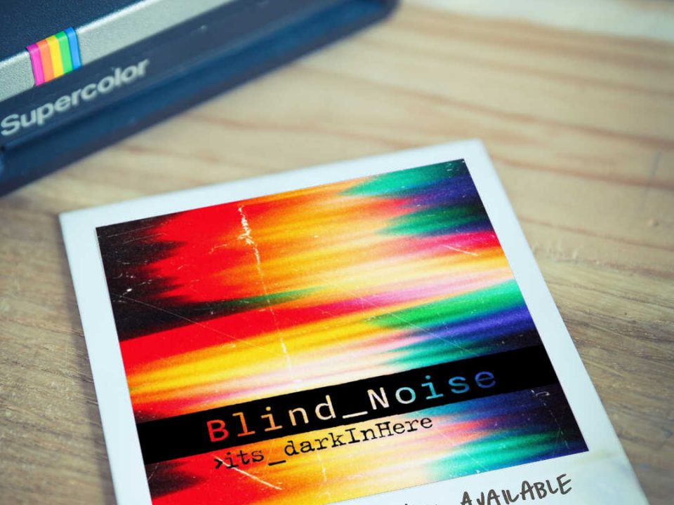 Blind Noise Its Dark in Here